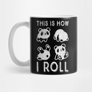 This Is How I Roll baby panda, Cute Little Bear Panda design Mug